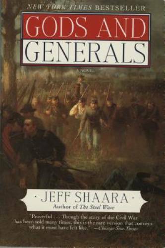 Gods and Generals (Civil War) – Hardcover By Shaara, Jeff – VERY GOOD
