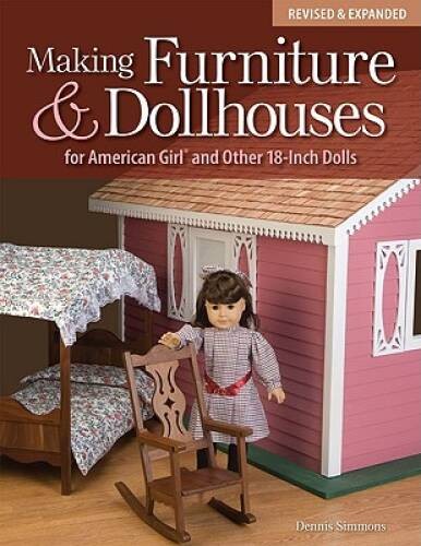 Making Furniture & Dollhouses for American Girl and Other 18-Inch Dolls – GOOD