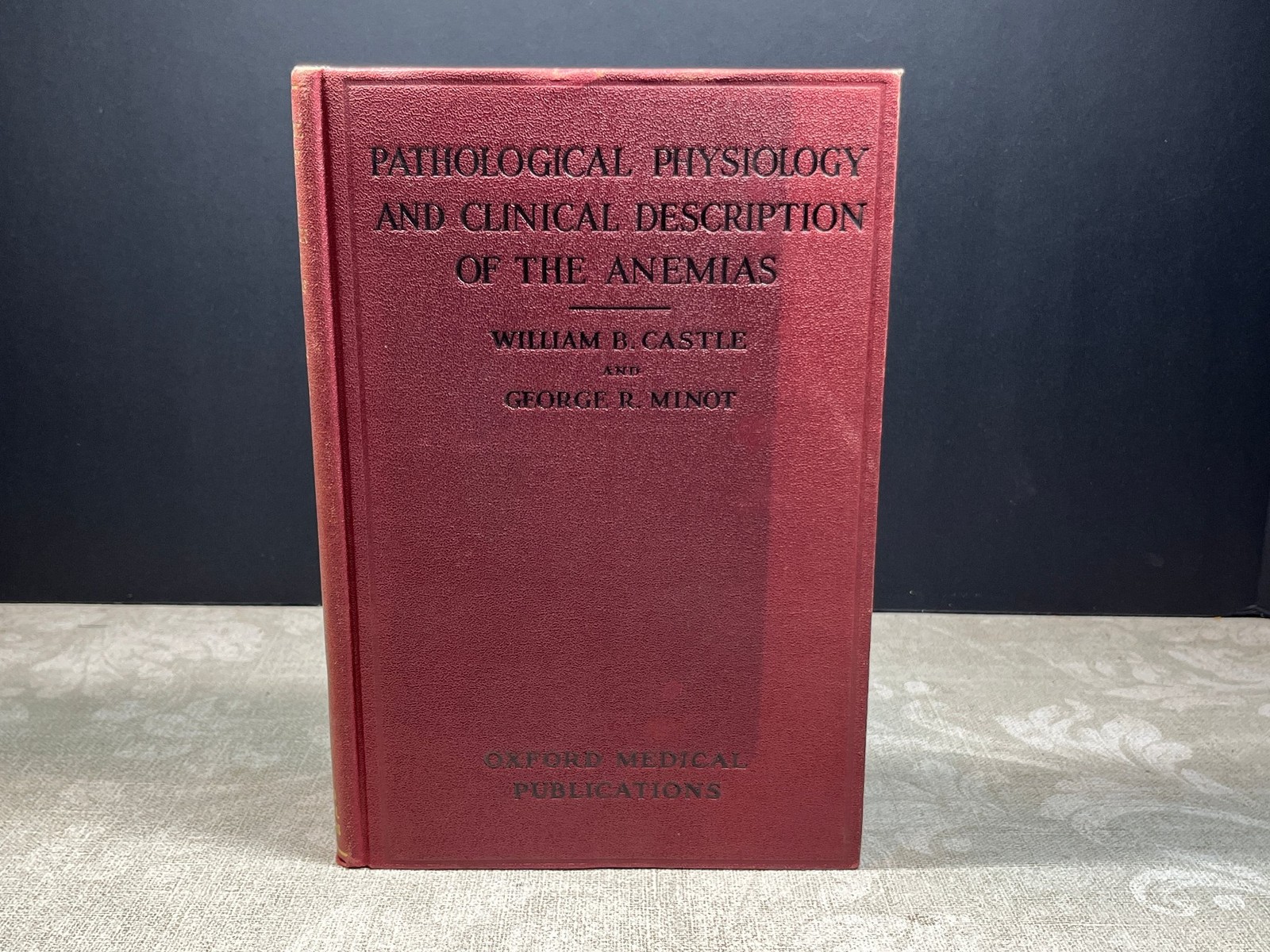 1936 Pathological Physiology and Clinical… by William Bosworth Castle