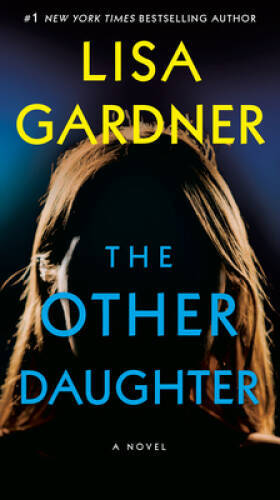 The Other Daughter: A Novel – Paperback By Gardner, Lisa – VERY GOOD