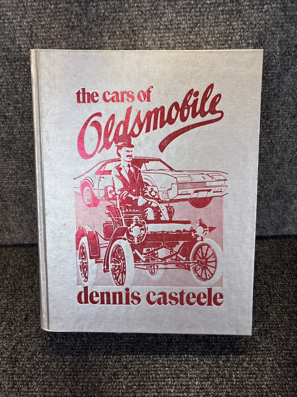 Vtg~The Cars of Oldsmobile~By: Dennis Castelle~1981~Hardcover