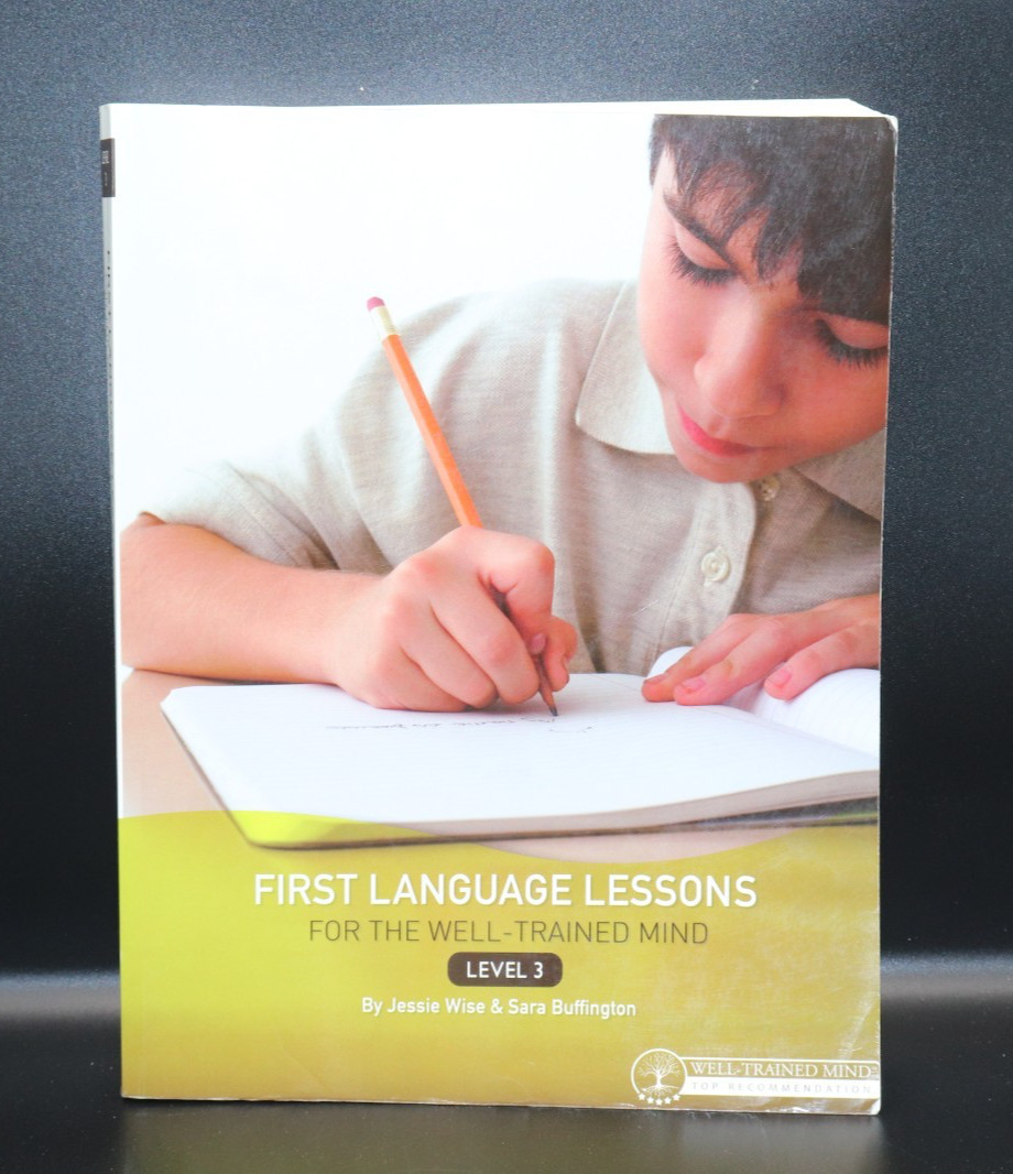 First Language Lessons for the Well-Trained Mind Level 3 Teacher’s Guide