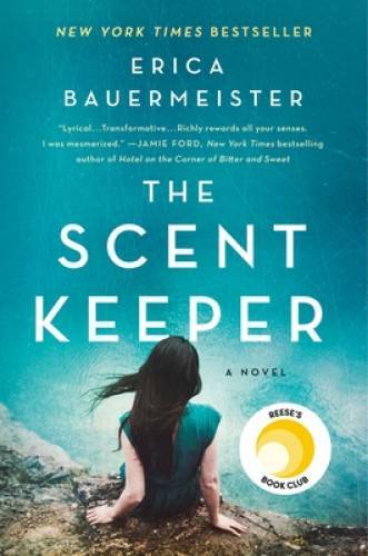 The Scent Keeper: A Novel – Paperback By Bauermeister, Erica – GOOD