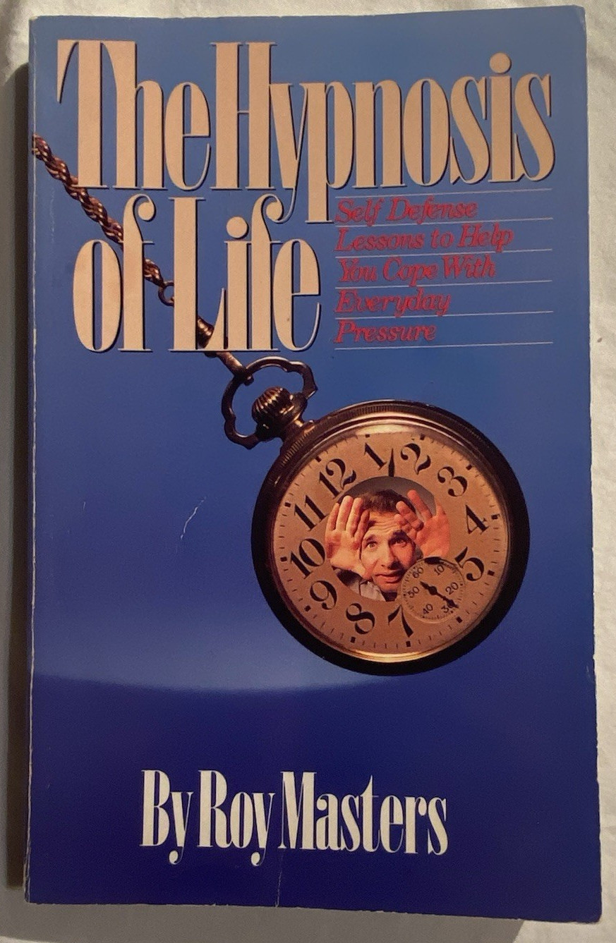 Hypnosis of Life BY Roy Masters RARE Christian PSYCHOLOGY Self Help NEW AGE