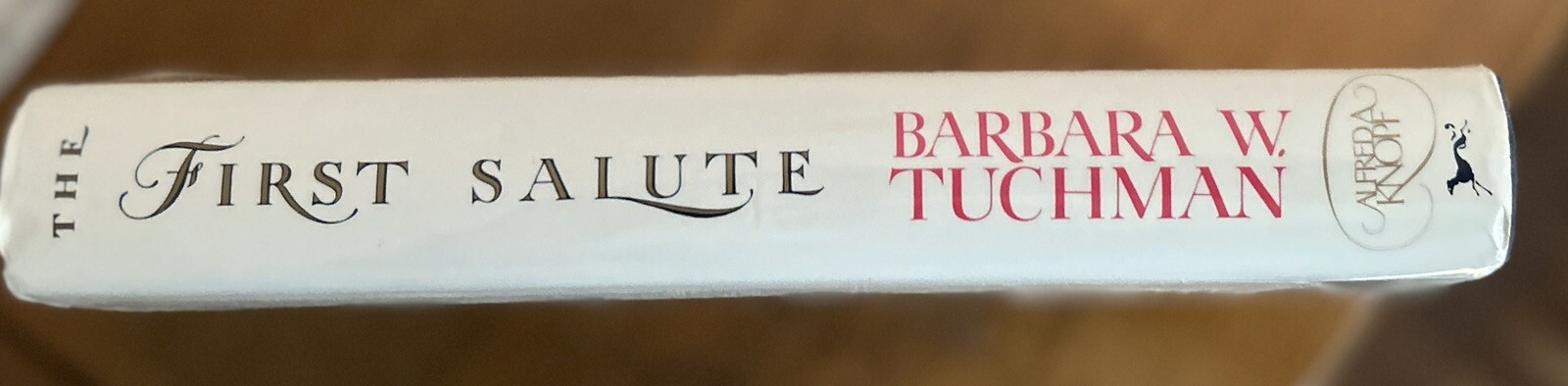 Barbara W. Tuchman The First Salute Stated First Edition 1988 Hardcover HC DJ