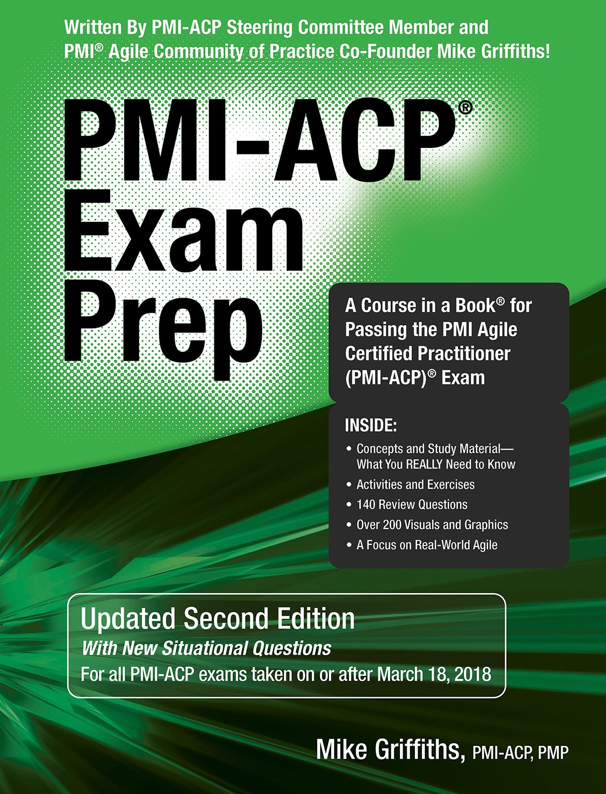 PMI-ACP Exam Prep : A Course in a Book for Passing the PMI Agile Certified P…