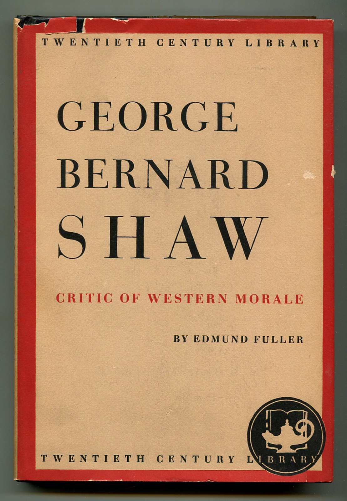Edmund FULLER / George Bernard Shaw Critic of Western Morale 1st Edition 1950