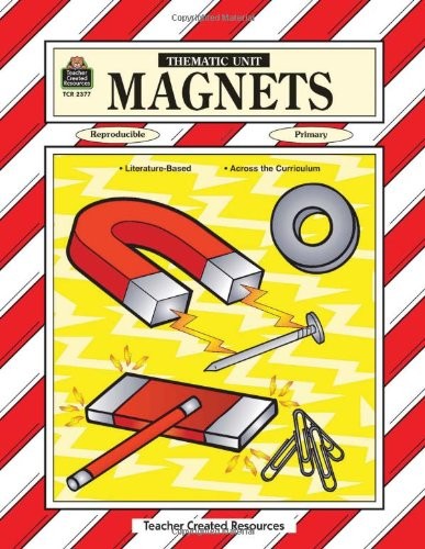 Magnets: Thematic Unit – VERY GOOD