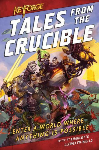 Tales From the Crucible: A KeyForge Antholo- 183908023X, paperback, David Guymer