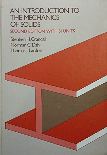 Introduction to the Mechanics of Solids, Second Edition with I…