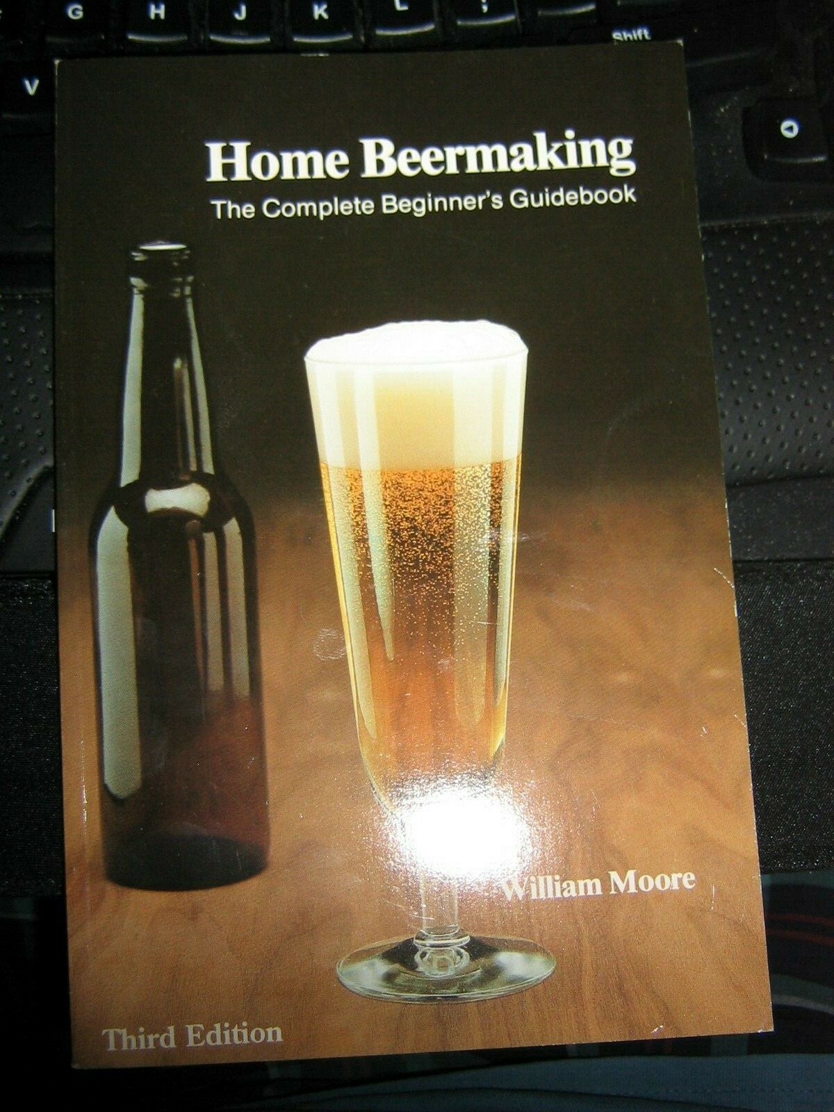 Home Beermaking The Complete Beginner’s Guidebook William Moore