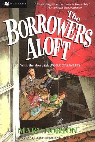 The Borrowers Aloft: With the short tale Poor Stainless – Paperback – GOOD