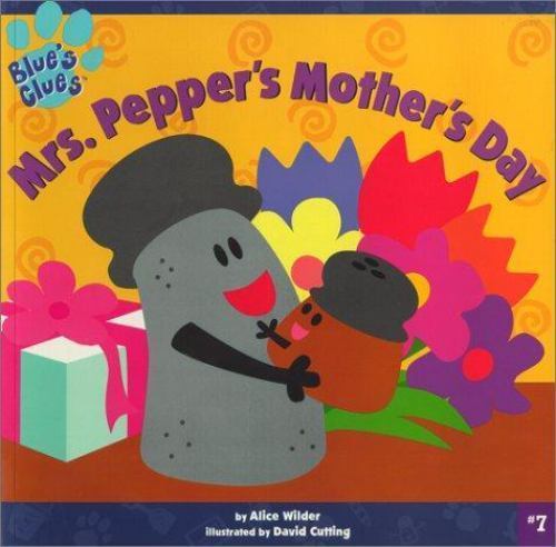 Mrs. Pepper’s Mother’s Day (Blue’s Clues) by Alice Wilder