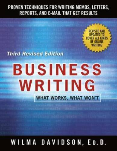 Business Writing: What Works, What Won’t – Paperback By Davidson, Wilma – GOOD