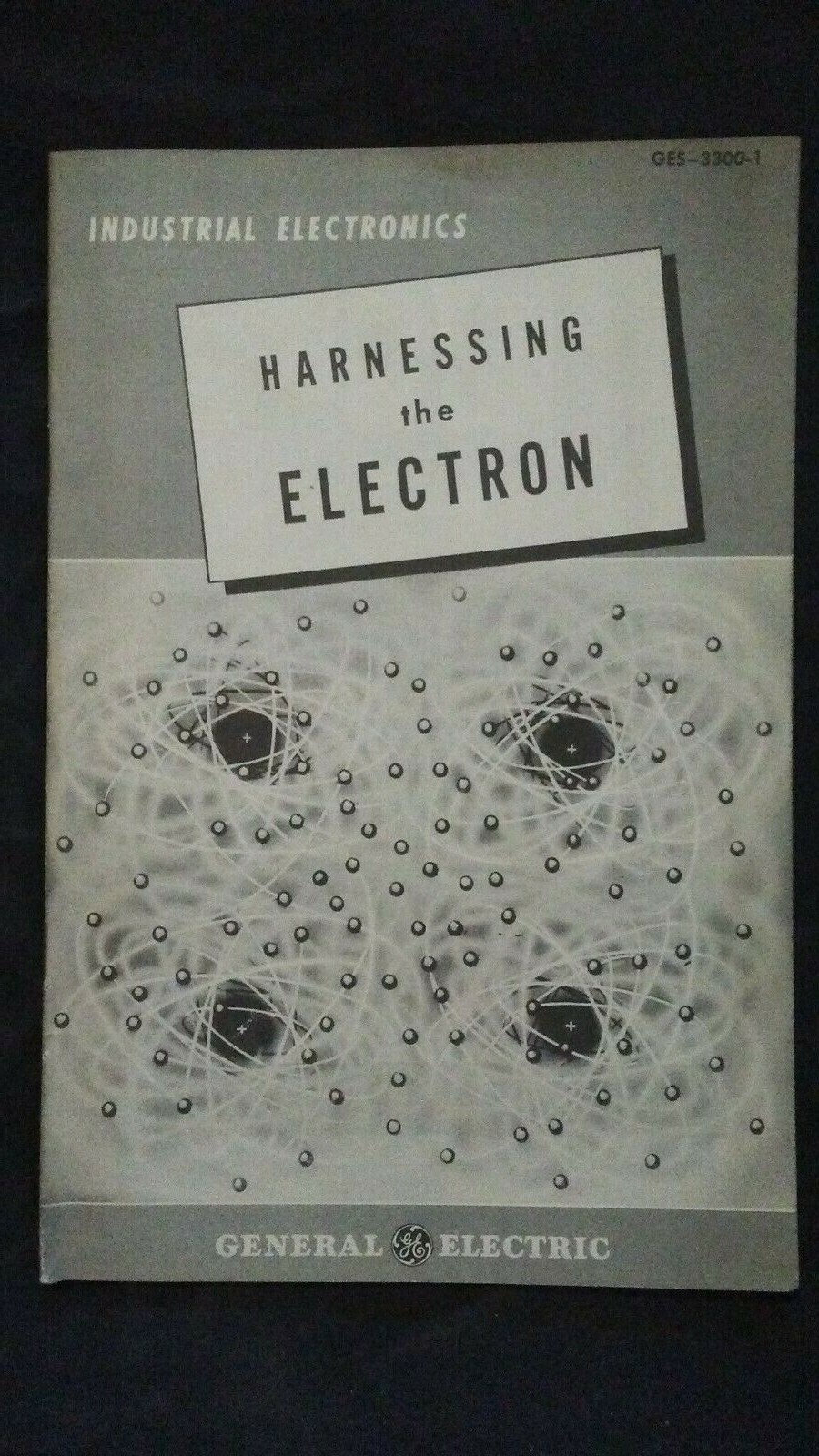 Harnessing the Electron GENERAL ELECTRIC INDUSTRIAL ELECTRONICS Booklet