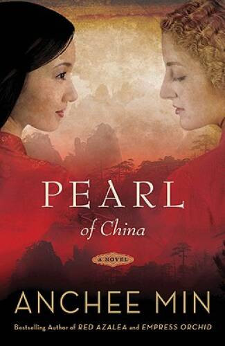 Pearl of China: A Novel – Hardcover By Min, Anchee – GOOD