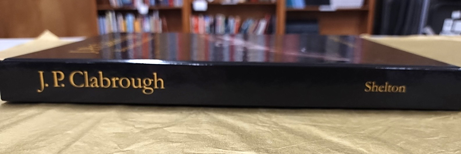 NEW BOOK — J.P. CLABROUGH Birmingham Gunmaker — Lawrence P. Shelton — 2013