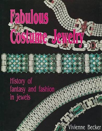 Fabulous Costume Jewelry: History of Fantasy and Fashion in Jewels – GOOD