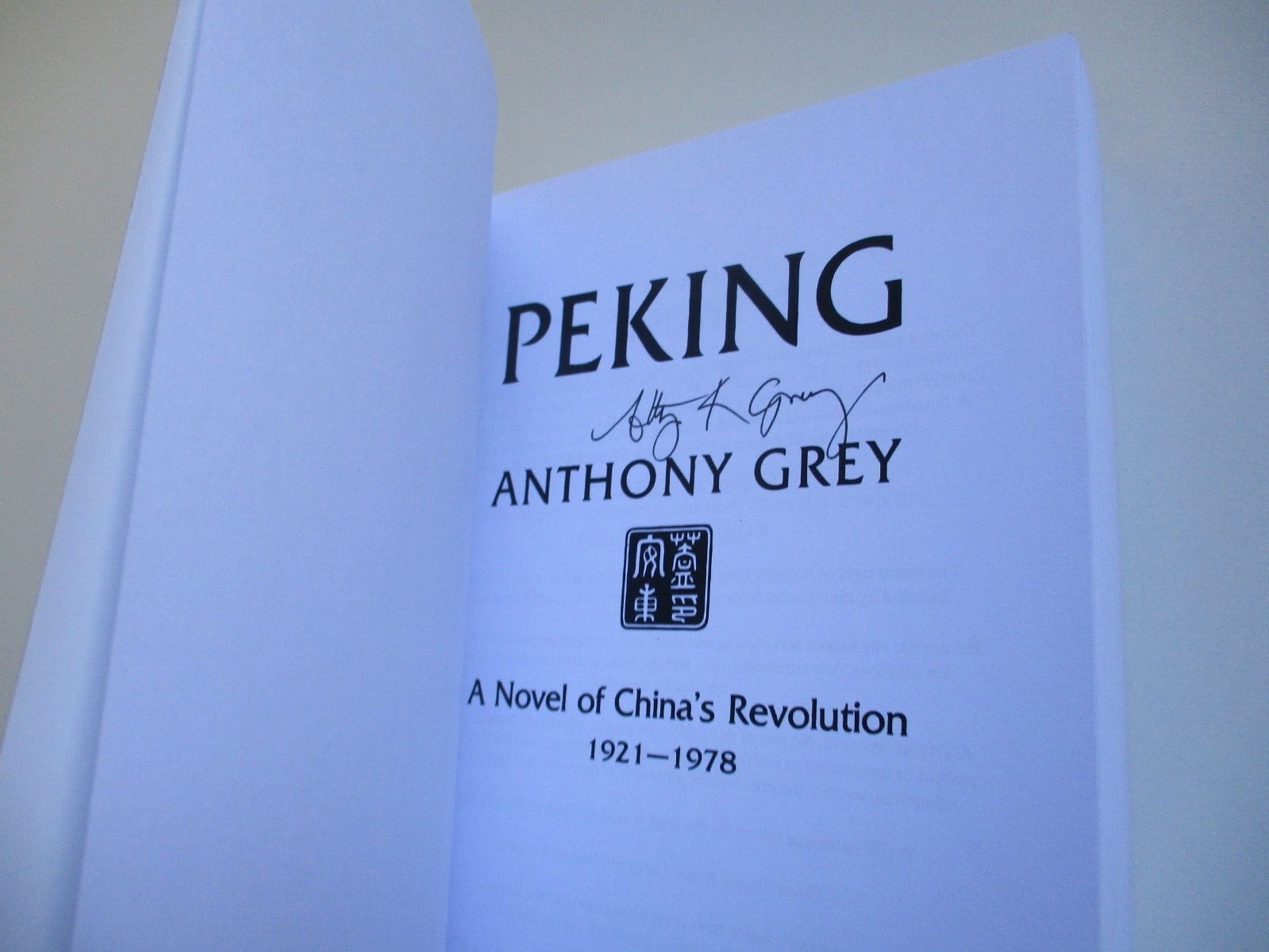 SIGNED Anthony Grey PEKING Special 25th Anniversary Celebration Edition 2013 PB