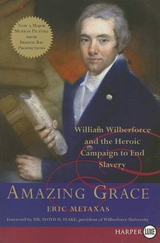 Amazing Grace – Paperback By Metaxas, Eric – GOOD