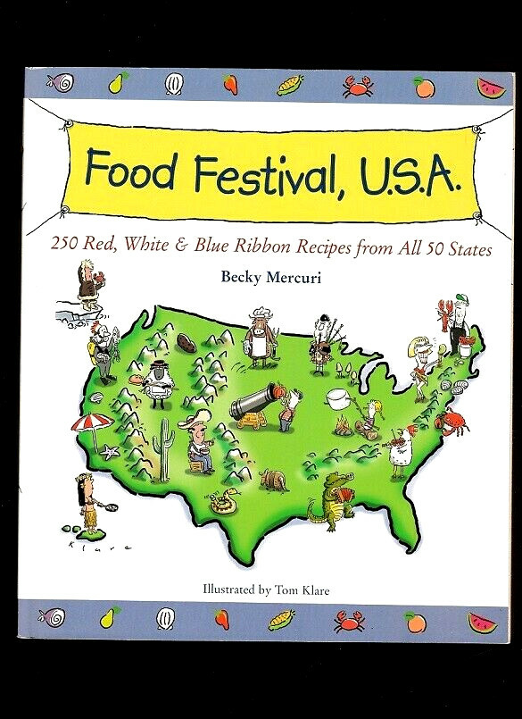 FOOD FESTIVAL U.S.A. COOKBOOK-KENTUCKY BOURBON-LOUISIANA GUMBO-OHIO HONEY…