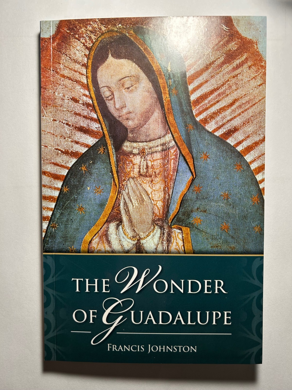 Wonder of Guadalupe (NEW) $8.00 + Free Miraculous medal