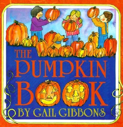 The Pumpkin Book – Paperback By Gibbons, Gail – GOOD