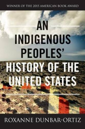 An Indigenous Peoples’ History of the United States (ReVisioning American – GOOD
