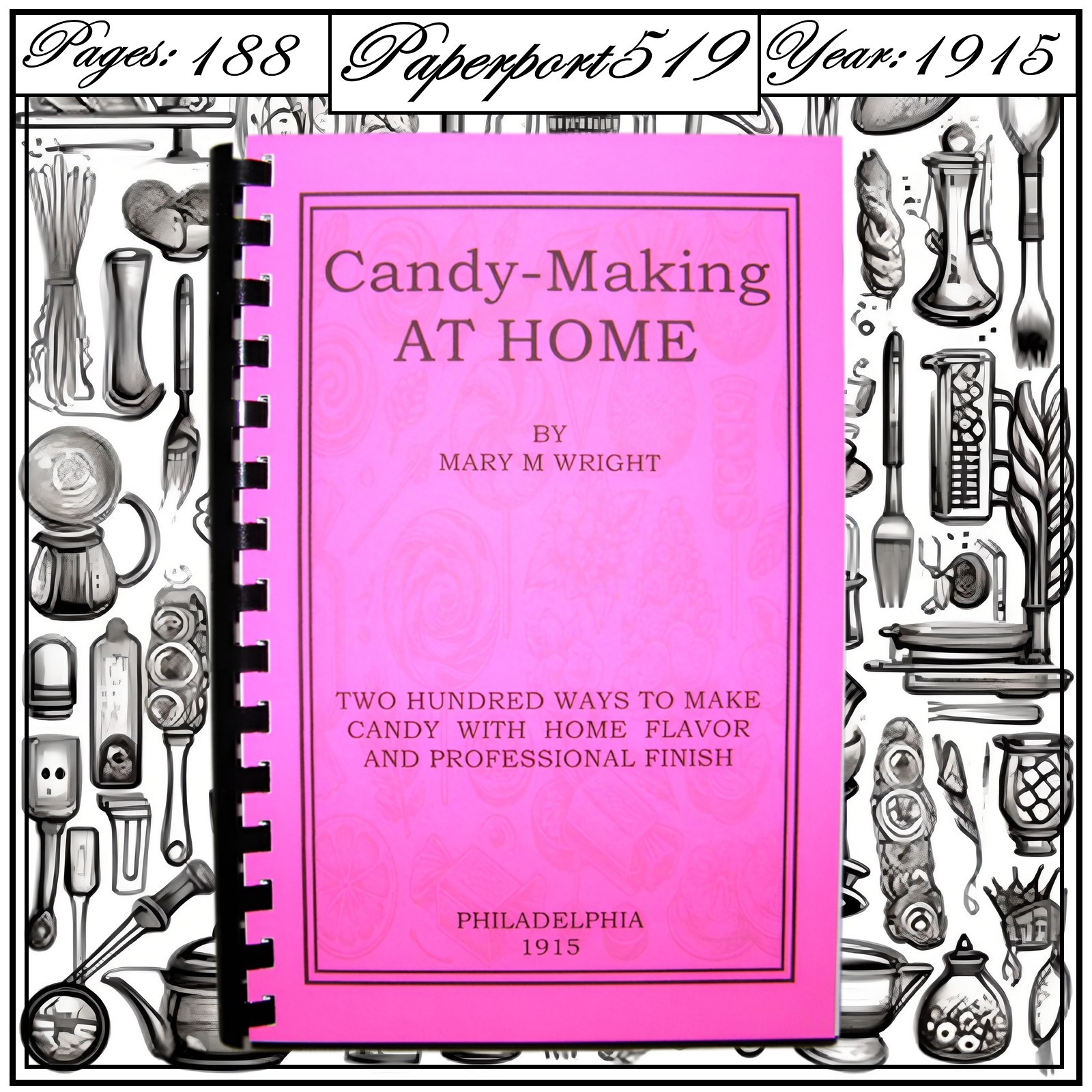 1915 Candy Making At Home Vintage Cook Book 188 Pages
