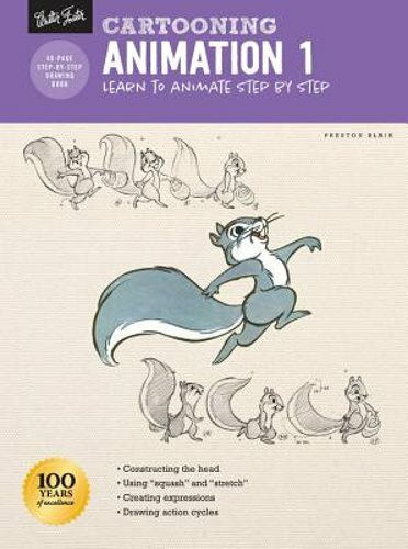 Cartooning: Animation 1 with Preston Blair: Learn to Animate Step by Step: New