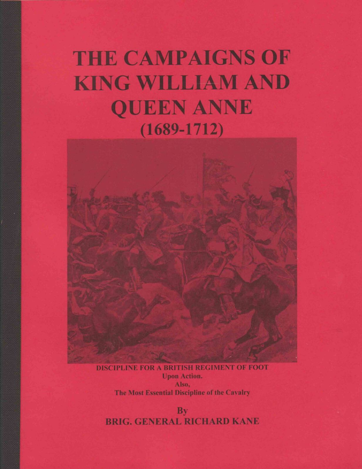 Book Not On Amazon – THE CAMPAIGNS OF KING WILLIAM AND QUEEN ANNE (1689-1712)