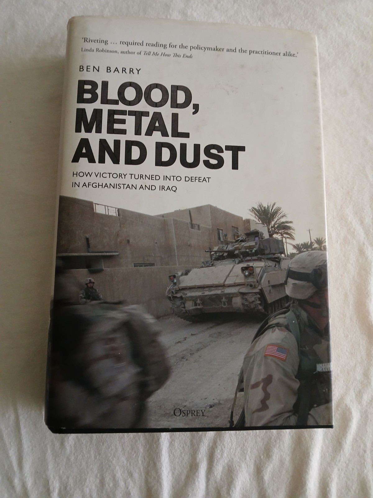 Blood, Metal and Dust : How Victory Turned into Defeat in Afghanistan and…