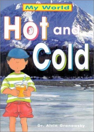 Hot and Cold (My World) by Alvin Granowsky
