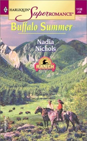 Buffalo Summer: Home on the Ranch (Harlequin Superromance, No. 1138) by Nichols,