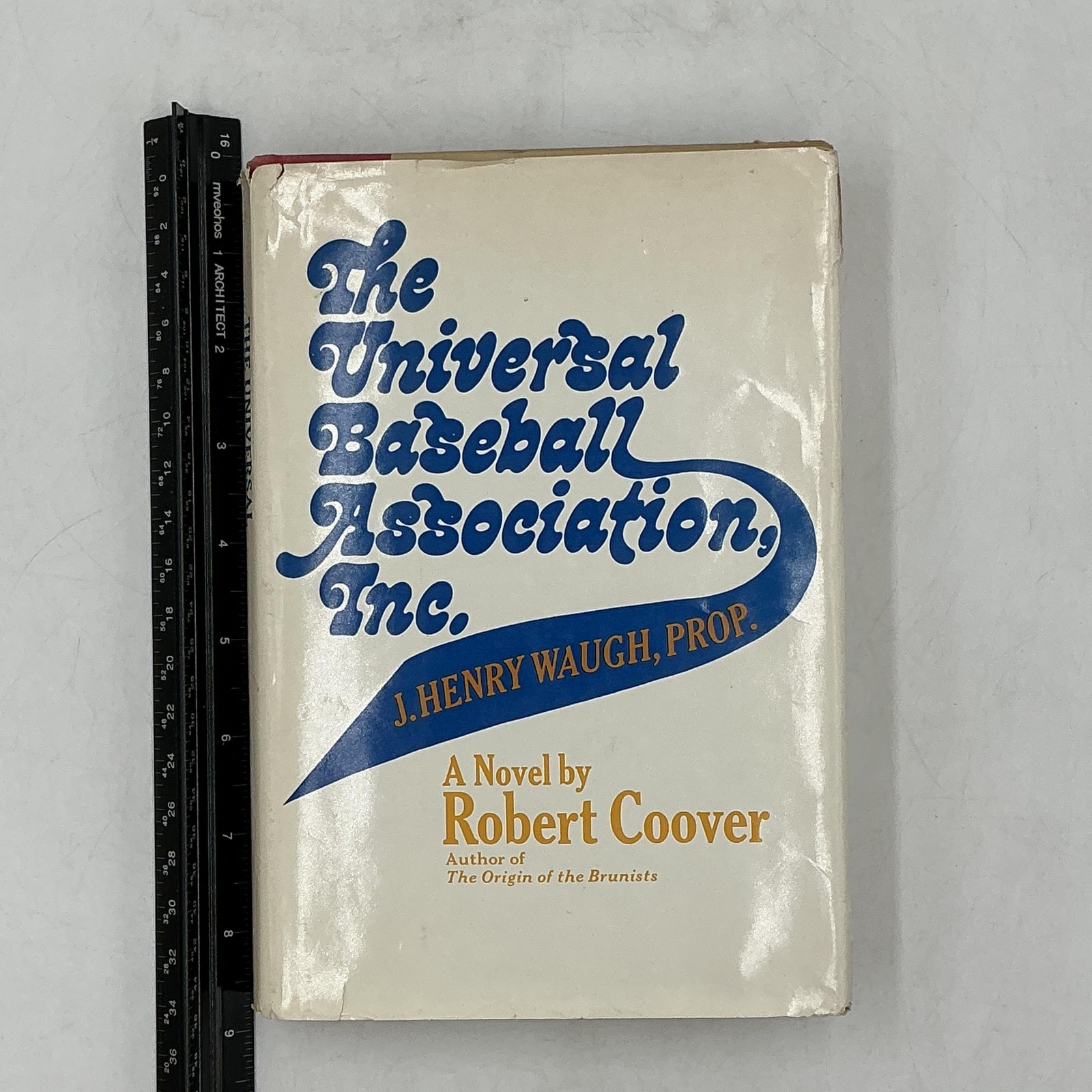The Universal Baseball Association Inc. Prop Robert Coover 1968 HC 1st Ed