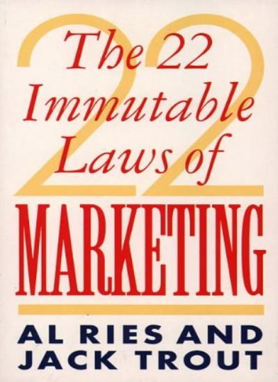 The 22 Immutable Laws Of Marketing By JACK TROUT’ ‘AL RIES