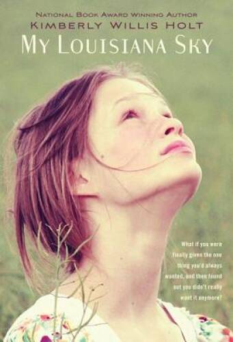 My Louisiana Sky – Paperback By Holt, Kimberly Willis – VERY GOOD