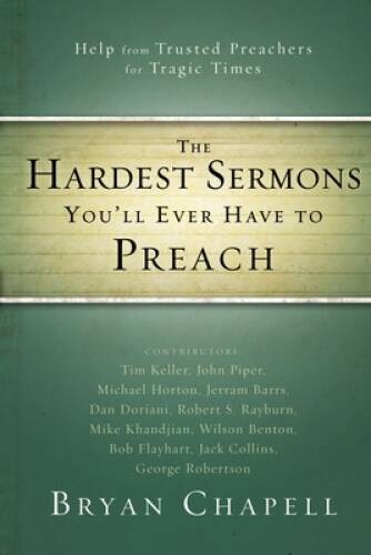 The Hardest Sermons You’ll Ever Have to Preach: Help from Trusted Preache – GOOD