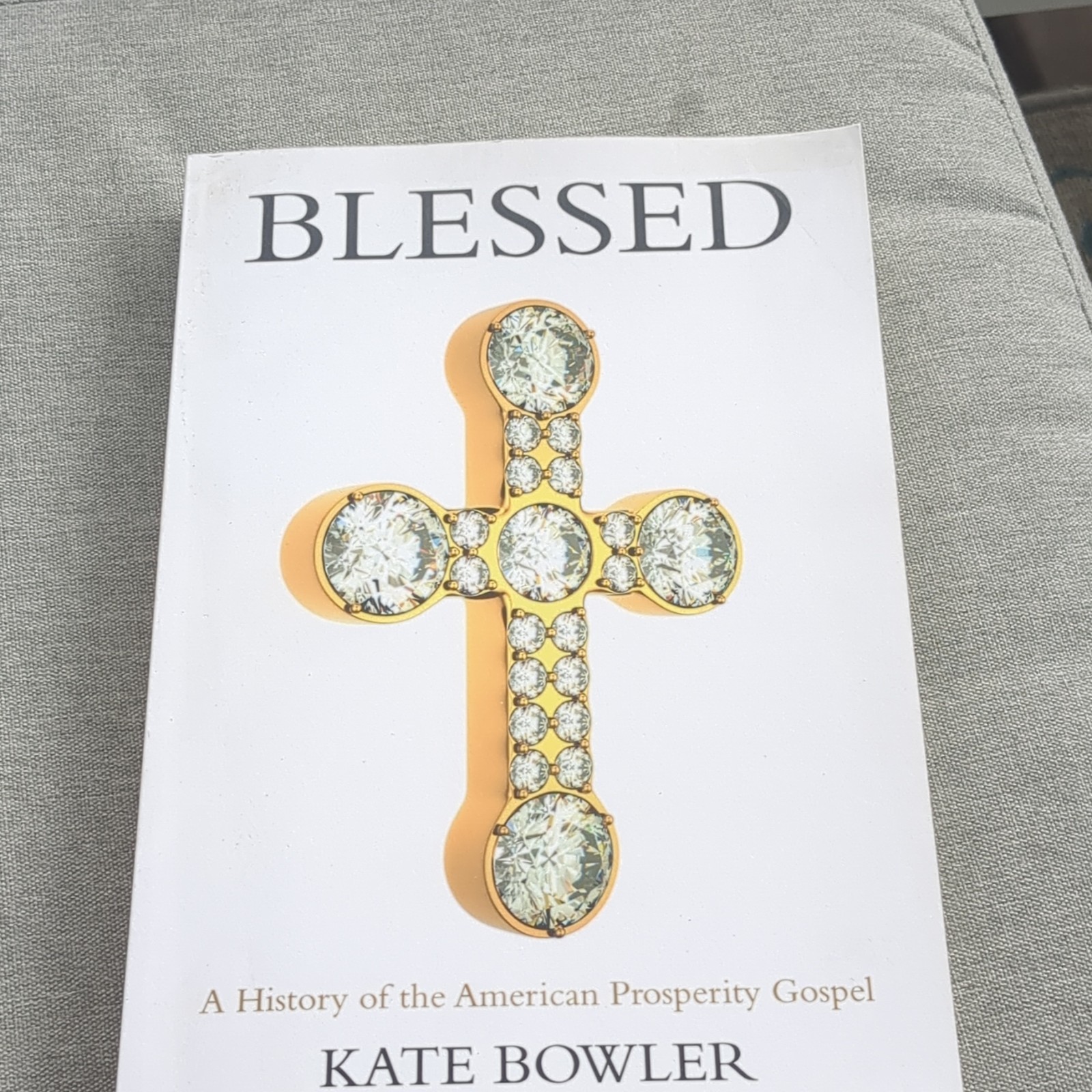 Oxford University Press Blessed Kate Bowler Trade Paperback 2018