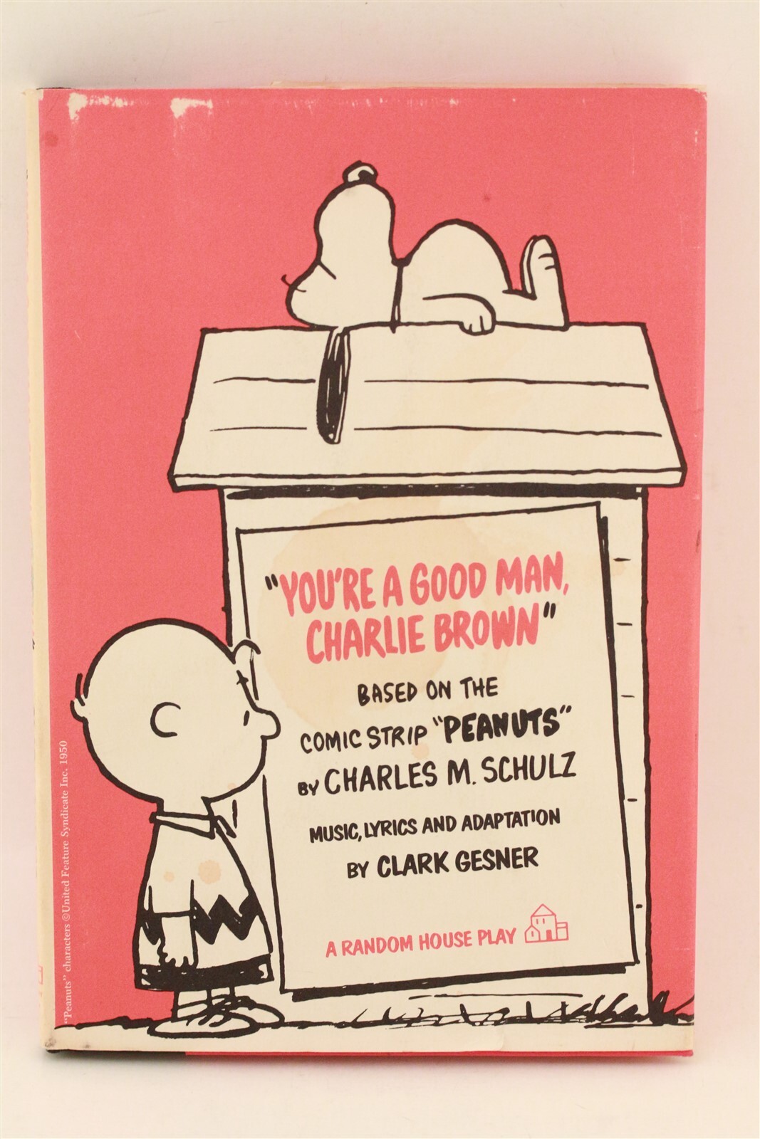 1967 You’re A Good Man Charlie Brown By Clark Gesner Hard Back Book