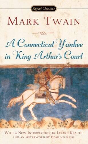 A Connecticut Yankee in King Arthur’s Court – Mass Market Paperback – VERY GOOD