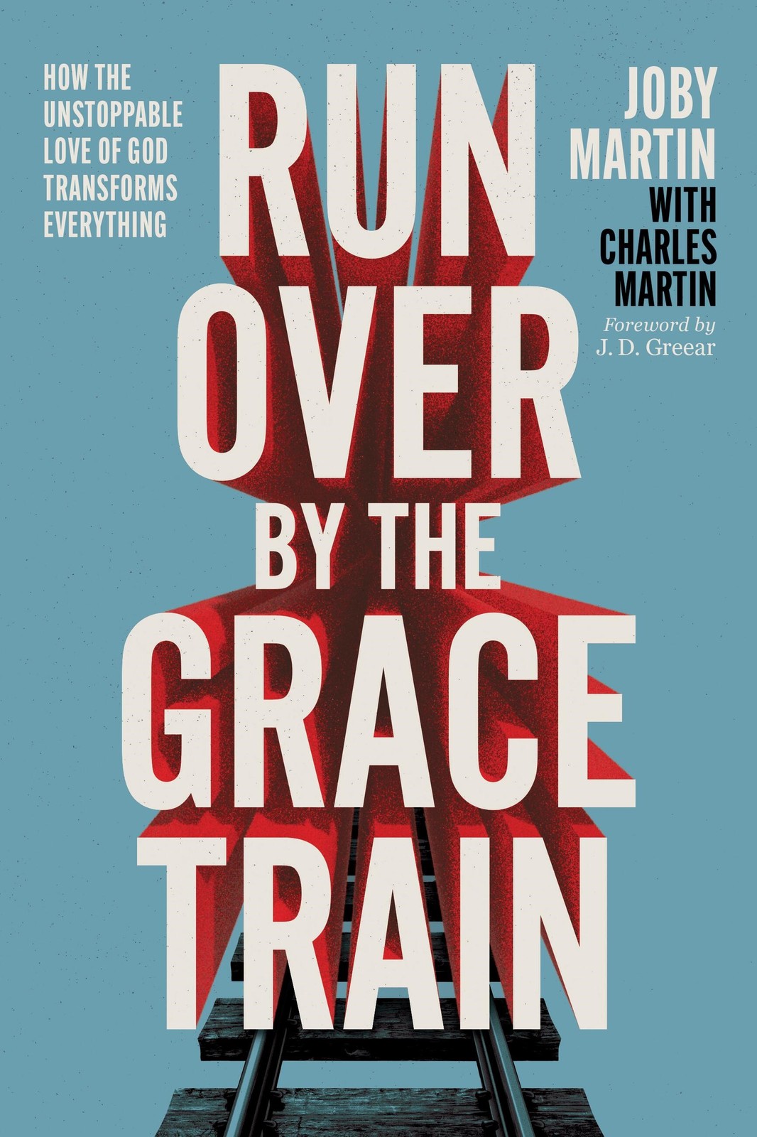 Run Over By The Grace Train