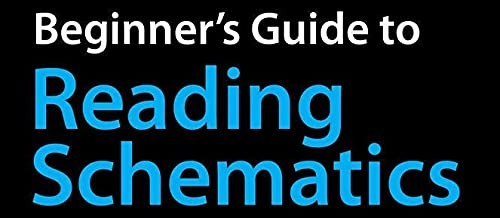Beginner’s Guide to Reading Schematics, Fourth Edition