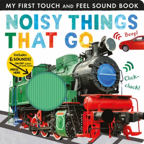 Noisy Things That Go (My First) – Board book By Walden, Libby – ACCEPTABLE