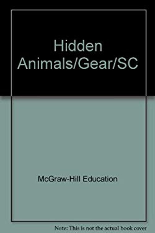 Gear up, Hidden Animals, Grade K, Single Copy Paperback McGraw Hi