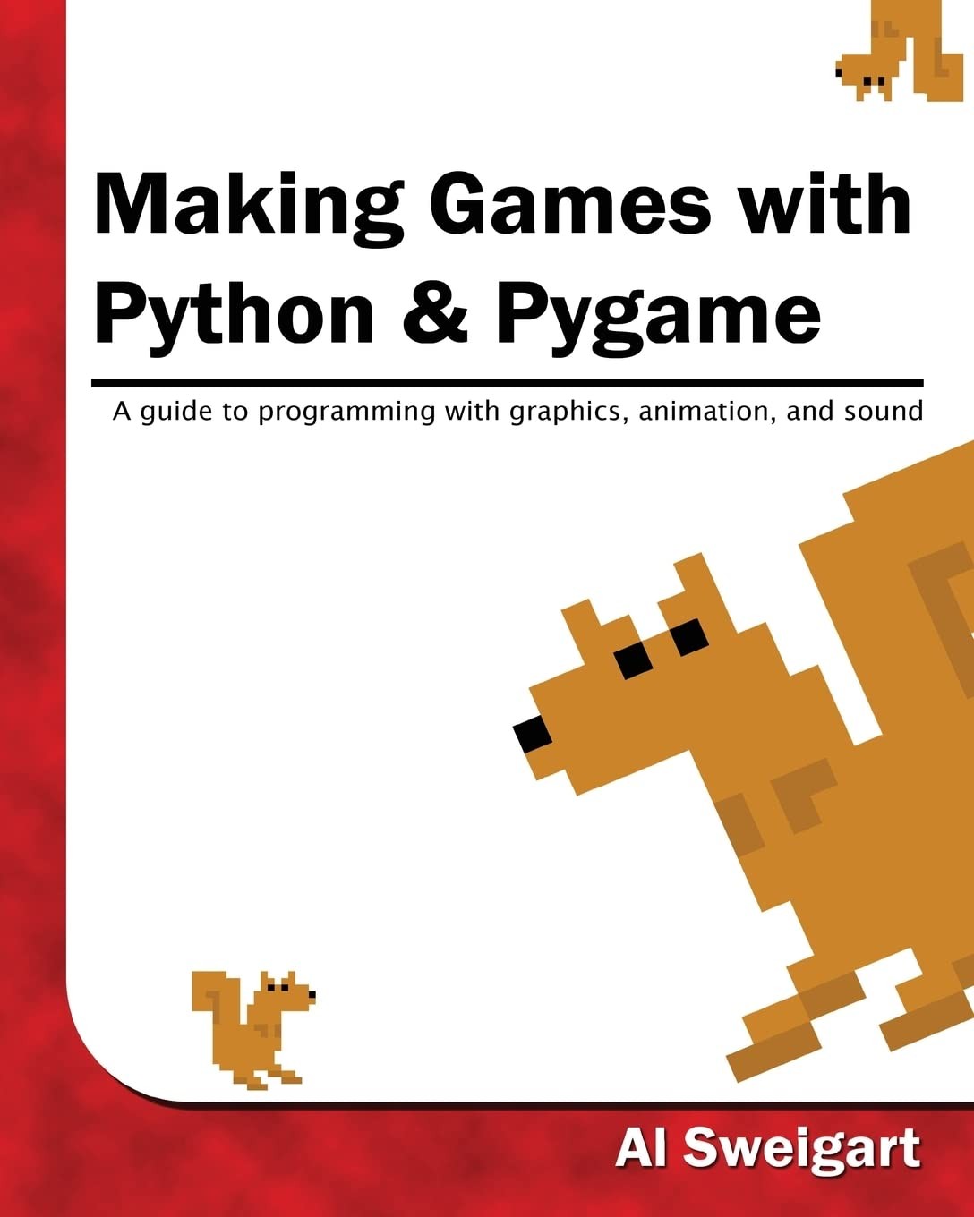 Making Games with Python & Pygame – paperback Sweigart, Al