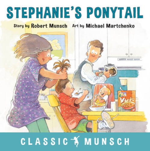 Stephanie’s Ponytail (Classic Munsch) – Paperback By Munsch, Robert – VERY GOOD