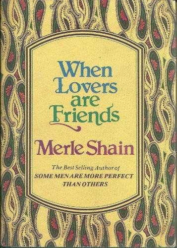 When Lovers Are Friends – Hardcover By Shain, Merle – GOOD