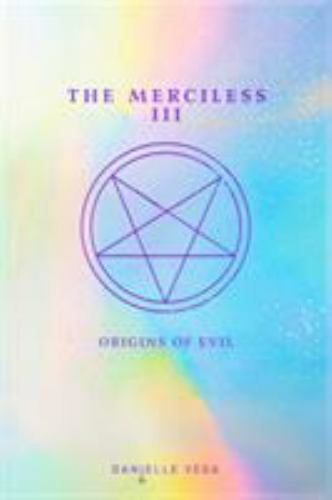 The Merciless III: Origins of Evil; A Preq- 0448493535, paperback, Danielle Vega
