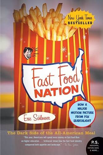 Fast Food Nation: The Dark Side of the All-American Meal – Paperback – VERY GOOD